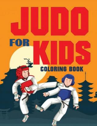 JUDO for Kids Coloring Book (Over 70 pages)