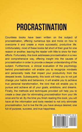 Procrastination: Discover How to Cure Laziness Overcome Bad Habits Develop Motivation Improve Self-Discipline Adopt a Success Mindset and Increase Productivity Even If You Are a Lazy Person