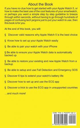 Apple Watch 5 Manual: A Step by Step Beginner to Advanced User Guide to Master the iWatch Series 5 in 60 Minutes...With Illustrations.