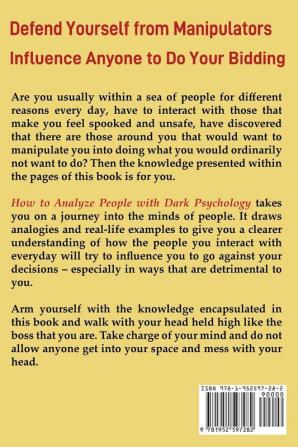 How to Analyze People with Dark Psychology: The Secrets to Speed Read People Like a Book Defend Yourself and Influence Anyone Using Body Language ... 1 (Emotional Intelligence Mastery)