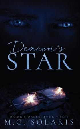 Deacon's Star: An Orion's Order Novel: 3