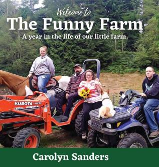 Welcome to The Funny Farm: A Year in the Life of our Little Farm