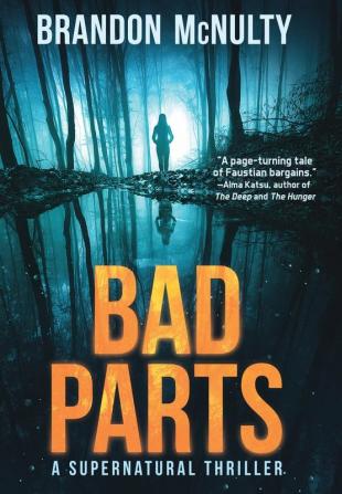 Bad Parts: A Supernatural Thriller: 1 (Dark Parts)