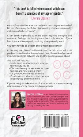 5 Simple Steps to Manage Your Mood: A Guide for Teen Girls: How to Let Go of Negative Feelings and Create a Happy Relationship with Yourself and Others: 1 (Words of Wisdom for Teens)