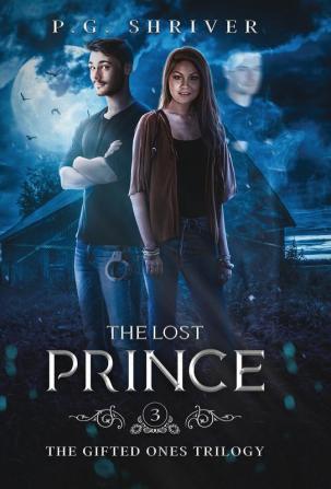 The Lost Prince: A Teen Superhero Fantasy: 3 (Gifted Ones)