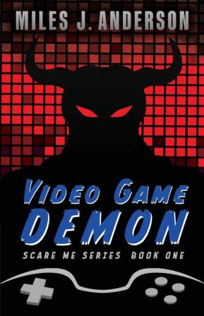 Video Game Demon: 1 (Scare Me)