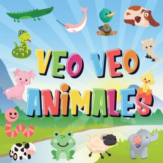 Veo Veo - Animales: ¿Puedes ver el Animal que Empieza con...? ¡Un Juego de Buscar y Encontrar muy Divertido para Niños de 2 a 4 Años!