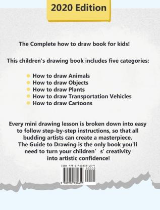 The Guide to Drawing: A Step-by-Step Drawing and Activity Book for Kids to Learn to Draw Common Stuff in Life