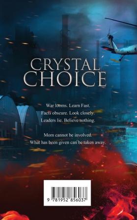 Crystal Choice: The Second Novel in the Projector War Saga: 2