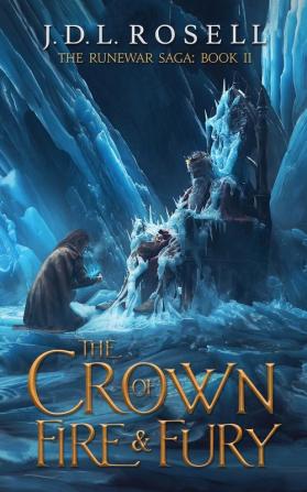 The Crown of Fire and Fury (The Runewar Saga #2)