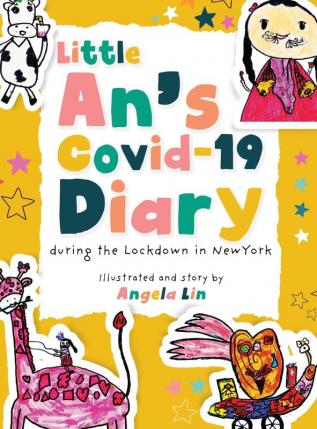 Little An's Covid-19 Diary: During the Lockdown in New York