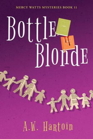 Bottle Blonde: 11 (Mercy Watts Mysteries)