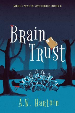 Brain Trust: 8 (Mercy Watts Mysteries)