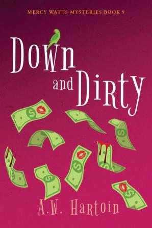 Down and Dirty: 9 (Mercy Watts Mysteries)