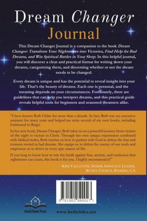 Dream Changer Journal: Transform Your Nightmares into Victories Find Help for Bad Dreams and Win Spiritual Battles in your Sleep