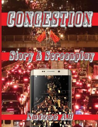 Congestion: A Screenplay