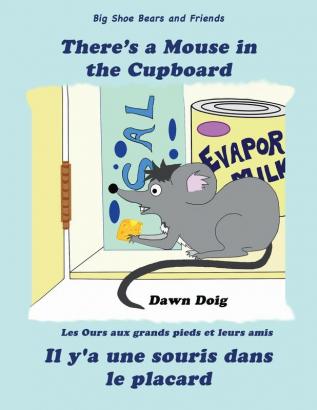 There's A Mouse in the Cupboard: A Big Shoe Bears and Friends Adventure: 5