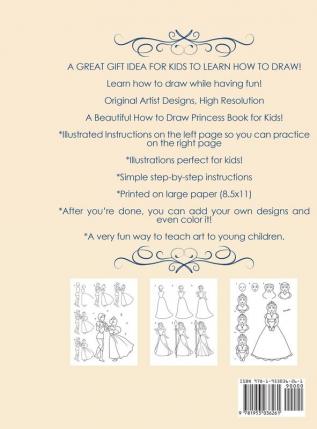 How to Draw Princess Books for Kids: A Step-By-Step Drawing Activity Book for Kids to Learn How to Draw Princesses Unicorns and Other Fairy Tale Pictures