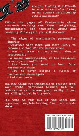 Narcissistic Abuse Recovery: A Guide to Breaking Free from Gaslighting Manipulation and Emotional Abuse and Becoming Whole Again