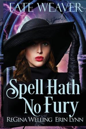 Spell Hath No Fury (Large Print): Fate Weaver - Book 5