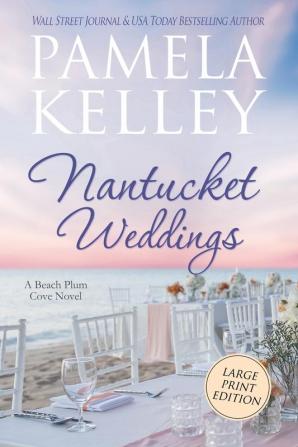 Nantucket Weddings: Large Print Edition