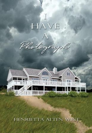 I Have a Photograph: 1 (The Reunion Chronicles Mysteries)