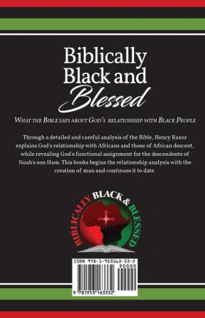 Biblically Black & Blessed What the Bible Says About God's Relationship with Black People