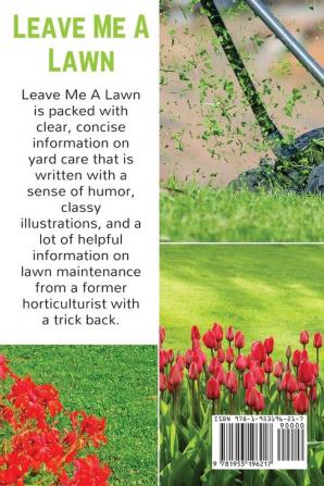 Leave Me a Lawn: Lawn Care for Tired Gardeners: 7 (Easy-Growing Gardening)