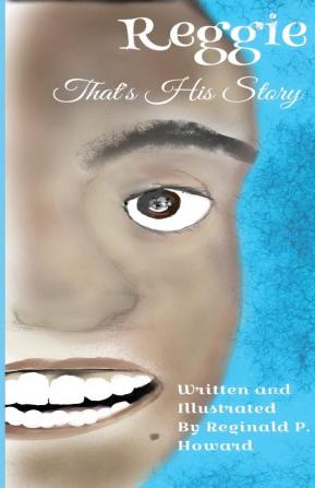 Reggie: That's His Story: 1 (Mini Tales Collection by Reggie)