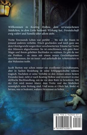 Hexenmut: 3 (Die Hexen Von Keating Hollow)