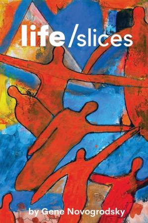 Life/Slices