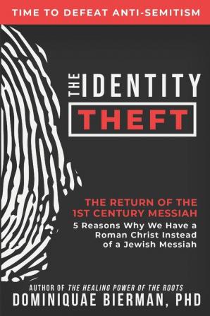 The Identity Theft: The Return of the 1st Century Messiah