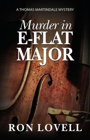 Murder in E-Flat: 8 (Thomas Martindale Mysteries)