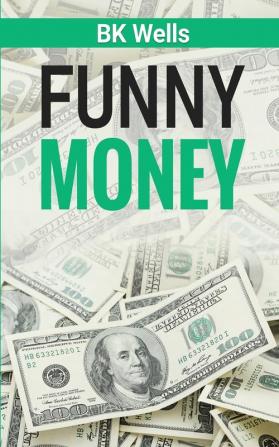 Funny Money