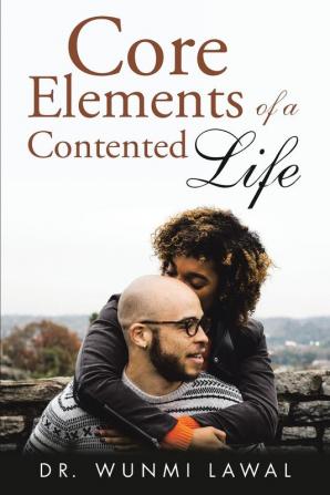 Core Elements of a Contented Life