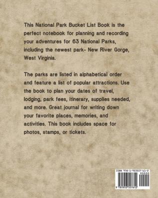 U. S. National Parks Bucket List Book: Adventure And Travel Log Book List Of Attractions For 63 National Parks To Plan Your Visits Journal Organize and Record Your Travels