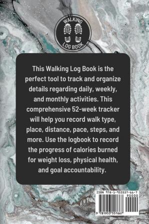 Walking Log Book: Walkers Journal Planner To Record Daily Walks Track Distance Time Steps and Goals Personal Walking Diary