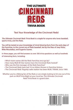 The Ultimate Cincinnati Reds Trivia Book: A Collection of Amazing Trivia Quizzes and Fun Facts for Die-Hard Reds Fans!