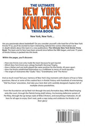 The Ultimate New York Knicks Trivia Book: A Collection of Amazing Trivia Quizzes and Fun Facts for Die-Hard Knickerbocker Fans!