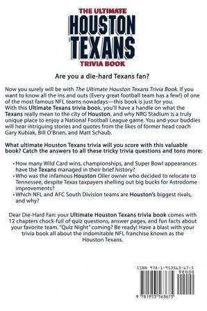 The Ultimate Houston Texans Trivia Book: A Collection of Amazing Trivia Quizzes and Fun Facts for Die-Hard Texans Fans!