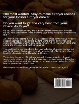 COSORI Air Fryer Cookbook: 200 Delicious Simple and Easy COSORI Air Fryer Recipes for Everybody Paperback