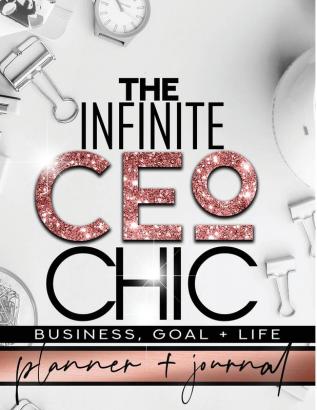 The Infinite CEO Chic Business Goal + Life Planner