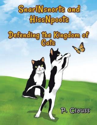 SnarlNsnorts and HissNpoots: Defending the Kingdom of Cats