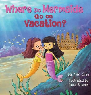 Where Do Mermaids Go on Vacation?: 5