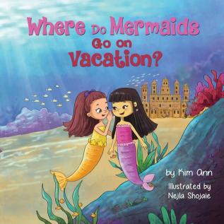 Where Do Mermaids Go on Vacation?: 5