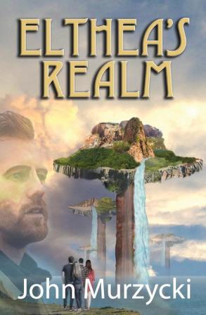 Elthea's Realm: 1 (The Story of Elthea's Realm)