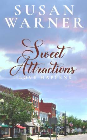 Sweet Attractions: 1 (Love Happens)