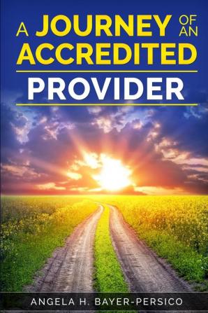 The Journey of an Accredited Provider