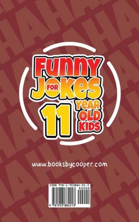 Funny Jokes for 11 Year Old Kids: 100+ Crazy Jokes That Will Make You Laugh Out Loud!