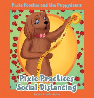 Pixie Poochie and the Puppydemic: Pixie Practices Social Distancing